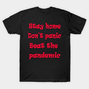 Don't panic. Beat the pandemic T-Shirt